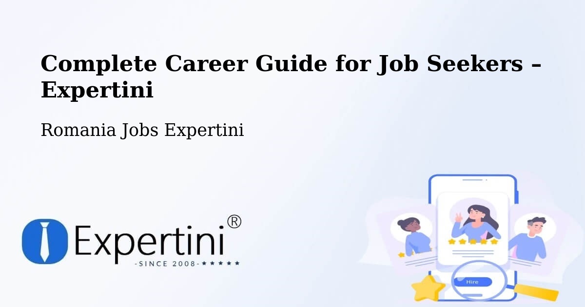 Career Guide for Job Seekers – Petea - Petea, Romania Jobs Expertini
